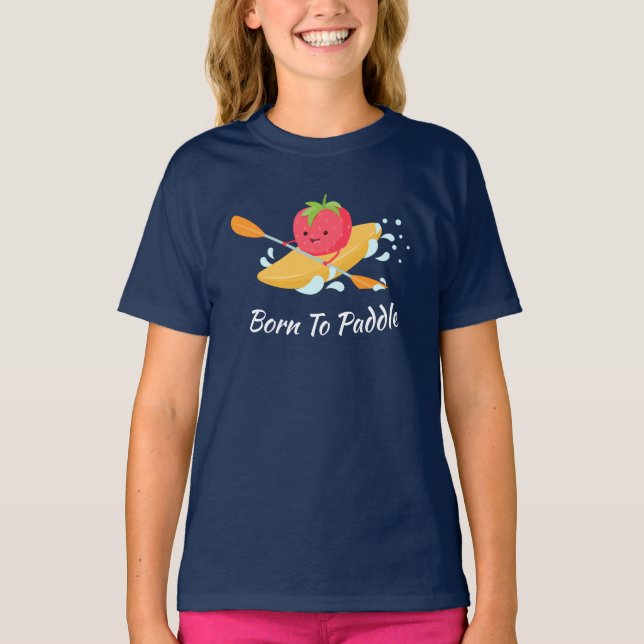 Geboren zum Paddle Kayak T-Shirt (Vorderseite)