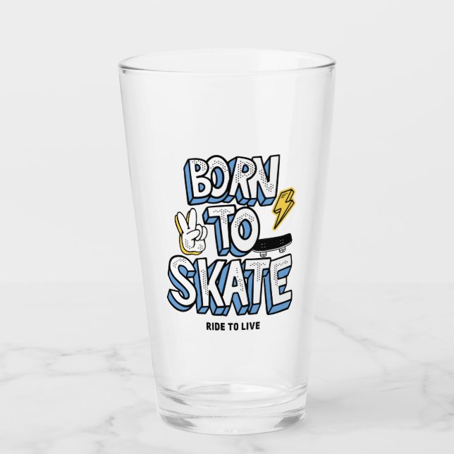 Geboren zum Skate Glas (Vorderseite)