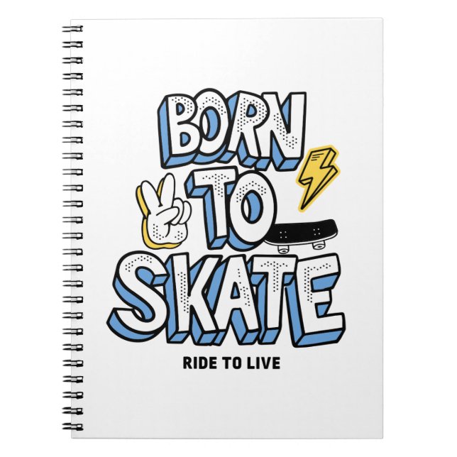 Geboren zum Skate Notizblock (Vorderseite)