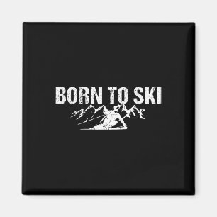 Geboren zum Skifahren Magnet