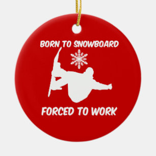 geboren zum Snowboard Keramikornament