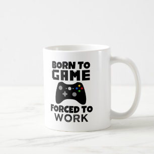 Geboren zum Spiel gezwungen, um Gamer-Tasse der Kaffeetasse