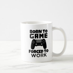 Geboren zum Spiel gezwungen, um lustige Tasse zu
