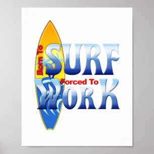 Geboren zum Surfen Poster