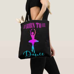 Geboren zum Tanzen Ballerina Tasche