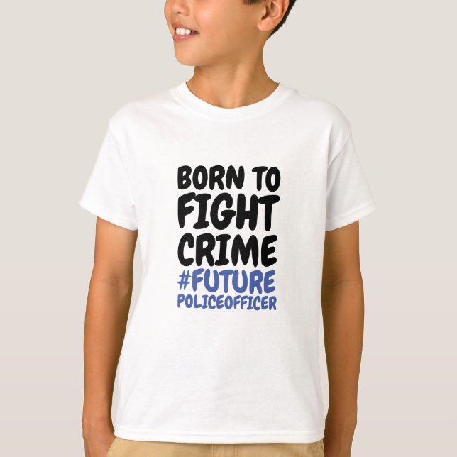 Geboren zur Bekämpfung des T - Shirt der Kriminali (Vorderseite)