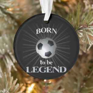 geboren zur Legende Ornament