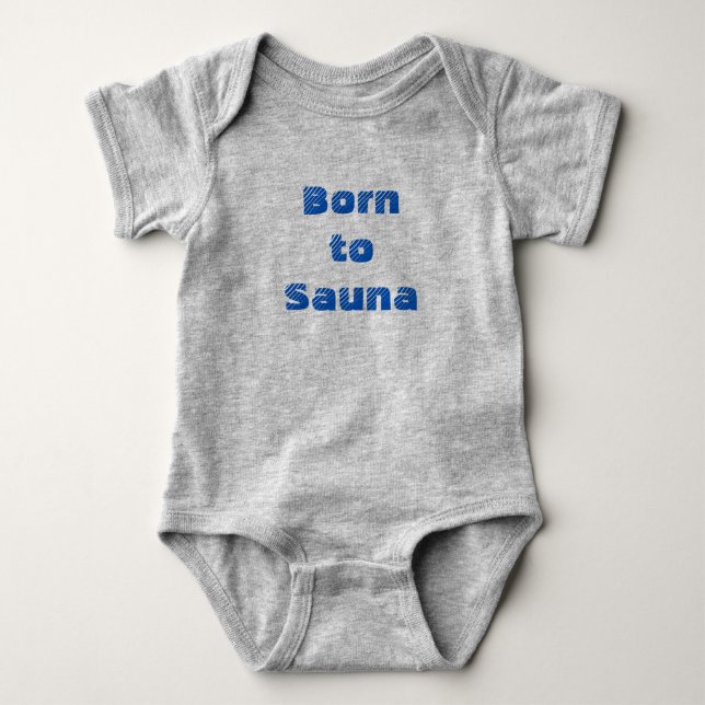 Geboren zur Sauna Baby One-Piece (grau) Strampler (Vorderseite)
