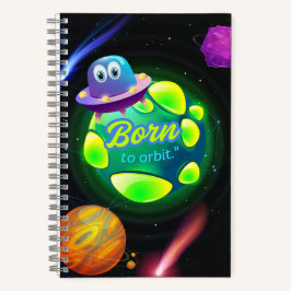 Geboren zur Umlaufbahn Notizbuch