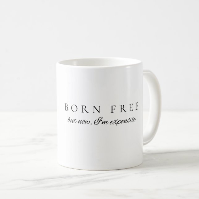 Geborene freie Tasse (VorderseiteRechts)