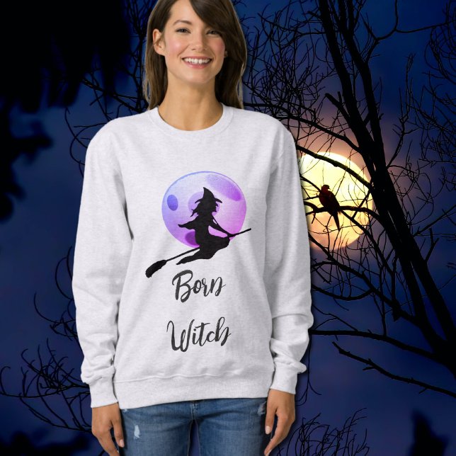 Geborene Hexe - Halloween Sweatshirt (Von Creator hochgeladen)