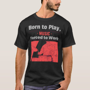 Geborene Wiedergabe von Musik T-Shirt