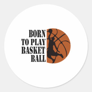 Geborener Basketball spielen 6 Runder Aufkleber