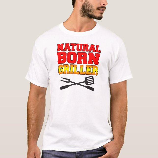 Geborener Griller T-Shirt (Vorderseite)