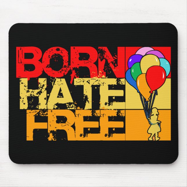 geborener Hass frei. Mousepad (Vorne)