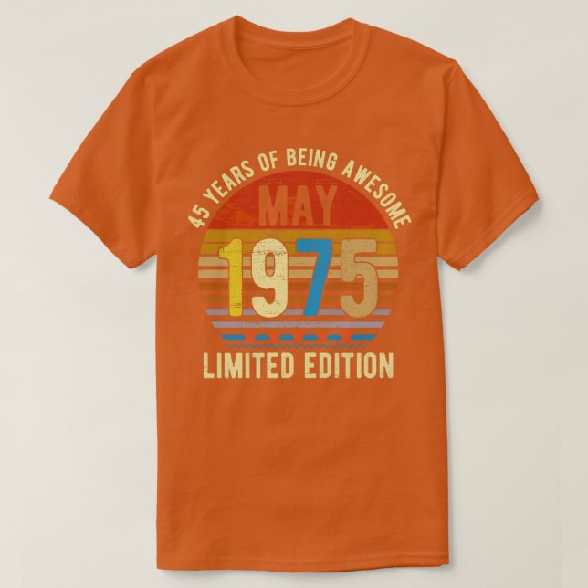 Geborener Mai 1975 Limited Edition Bday Geschenke  T-Shirt (Design vorne)
