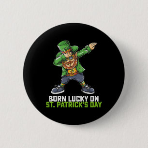 Geborenes Glück am St. Patrick's Day zum Geburtsta Button