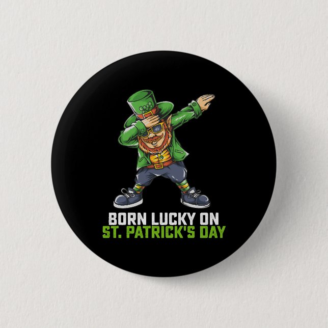 Geborenes Glück am St. Patrick's Day zum Geburtsta Button (Vorderseite)