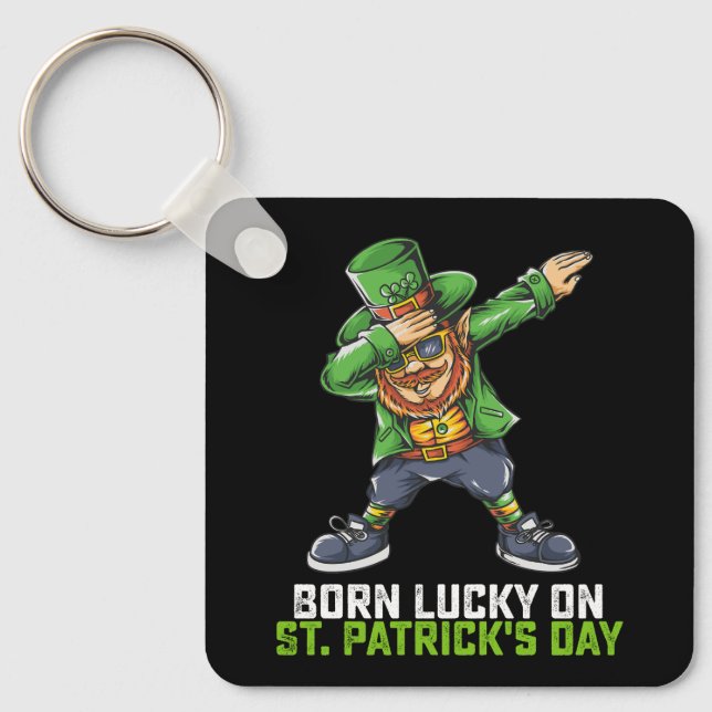 Geborenes Glück am St. Patrick's Day zum Geburtsta Schlüsselanhänger (Vorderseite)