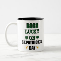 Geborenes Glück auf St. Patricks Day Funny Birthda