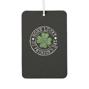 Geborenes Glück auf St Patricks Day Irish Clovers Autolufterfrischer