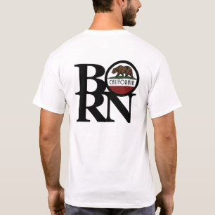 GEBORENES Kalifornien (Rückseite) T-Shirt