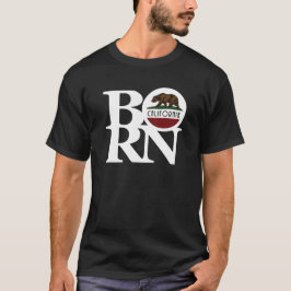 GEBORENES Kalifornien (weißer Text) T-Shirt
