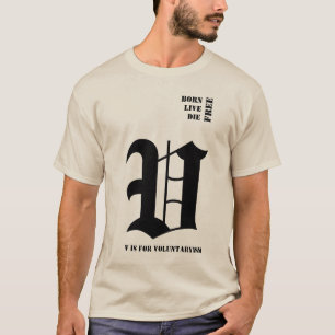 Geborenes Live die frei T-Shirt