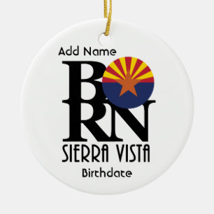 GEBORENES Sierra Vista (mit/individuelle Name und  Keramik Ornament