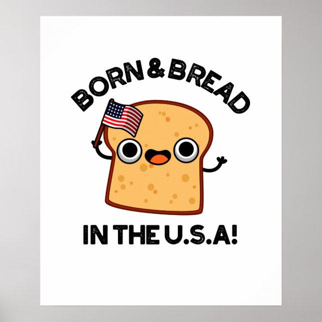 Geborenes und Brot in den USA Funny Food Pub Poster (Vorne)