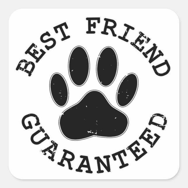 Geboten Hund Paw Bester Freund garantiert Quadratischer Aufkleber (Vorderseite)