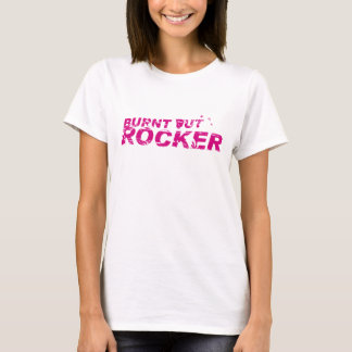 Gebrannter heraus Rocker SCHLUSS beunruhigt T-Shirt