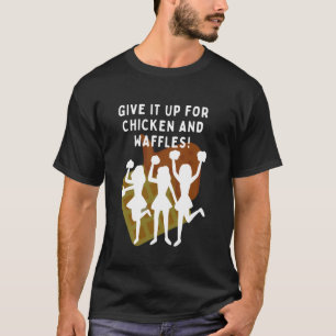 Gebt es für Chicken & Waffles Cheerleading Fans au T-Shirt