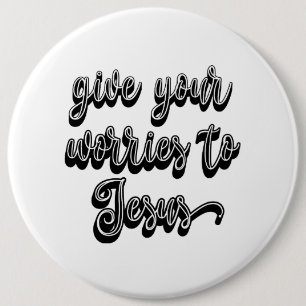 Gebt Jesus eure Sorgen Button