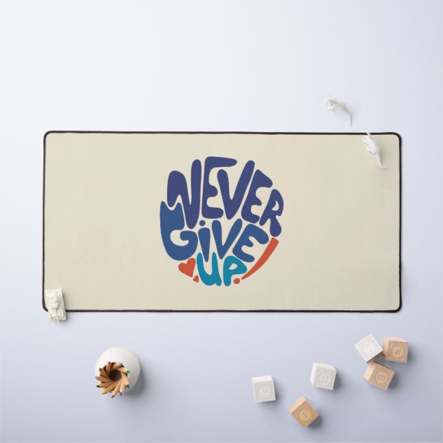 Gebt nie auf - Blumenzettel und Roter Geburtstag Schreibtischunterlage (Kindertisch)