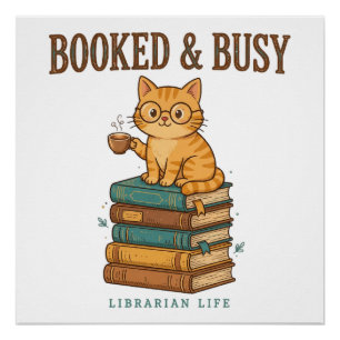 Gebucht und beschäftigt Lustiger Bibliothekar Katz Poster