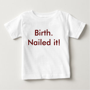 Geburt - Nagel! Basic Baby T-shirt