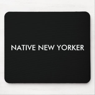 Gebürtige New Yorker Mousepad