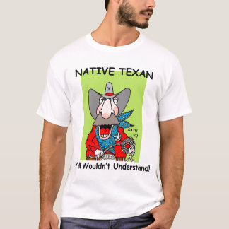GEBÜRTIGER TEXAN T-Shirt