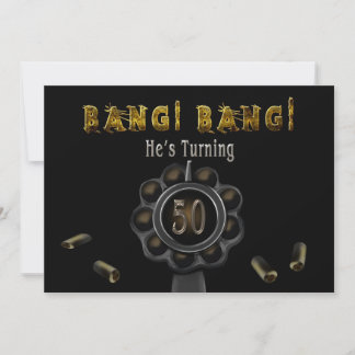 GEBURTSPARTEINVITATION - 50. - BANG BANG! EINLADUNG