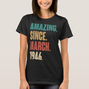 Geburtstag 77. Dekoration Phantastisch seit März 1 T-Shirt