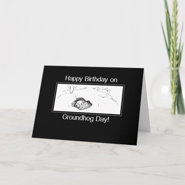 Geburtstag auf Groundhog Day Black and White Karte (Vorderseite)