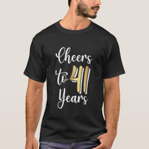 Geburtstag bis 41. 41. Geburtstag T-Shirt