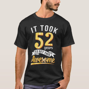 Geburtstag brauchte ich 52 Jahre, um dieses Phanta T-Shirt