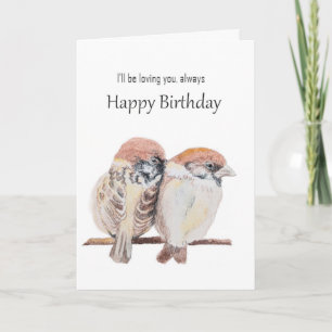 Geburtstag dem Einen, den ich liebe Spatz Karte