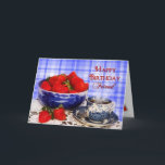 Geburtstag, Freund, Erdbeeren im antiken Teller Karte<br><div class="desc">BEZAUBERNDE UND HELLE GEBURTSTAGS-KARTE,  ZUM IHRER FREUNDE OBEN ZUZUJUBELN.</div>