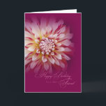Geburtstag für die Friend Card Karte<br><div class="desc">Herzlichen Glückwunsch an einen lieben Freund mit diesem atemberaubenden Foto eines großen Gartens Dahlia.</div>