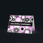 Geburtstag für eine Enkelin, helle Blumen Karte<br><div class="desc">Mutige,  rosa,  weiße und schwarze Blumen mit einem retro Blick,  werden auf diesem Geburtstagsgruß für eine Enkelin gekennzeichnet. Meine lustigen Sinnesgrüße. Das Innere dieser Karte ist freien Raum verlassen worden,  damit Sie Ihre eigenen Wörter oder Gefühle addieren können.</div>