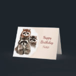 Geburtstag Schwester Niedlich Raccos Karte<br><div class="desc">Happy Birthday Sister mit Niedlicher Wasserfarbe Raccoon Familie Animal Art. Lass ihr wissen, wie viel Sie Liebe und schätzen sie</div>