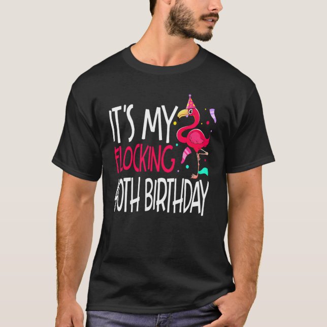 Geburtstag sein My 40. Flamingo Geburtstag T-Shirt (Vorderseite)